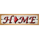 Maine Home State Outline Novelty Metal Street Sign 19" x 5.5" (WB-K)