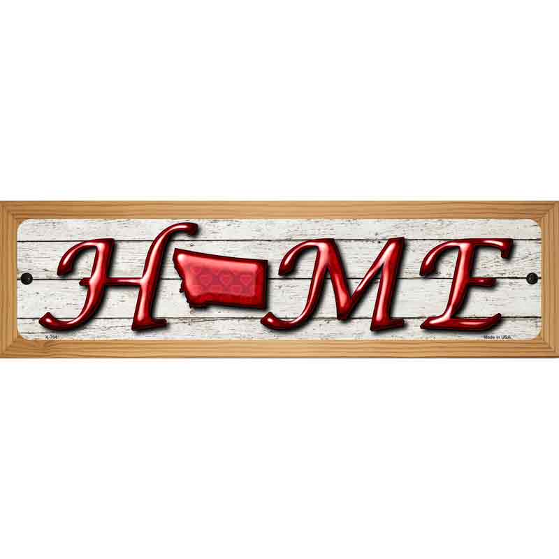 Montana Home State Outline Novelty Metal Street Sign 19" x 5.5" (WB-K)