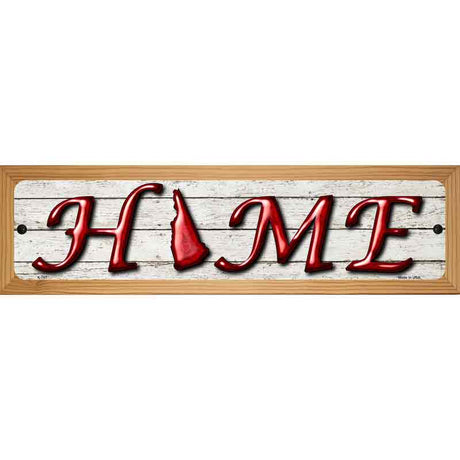 New Hampshire Home State Outline Novelty Metal Street Sign 19" x 5.5" (WB-K)