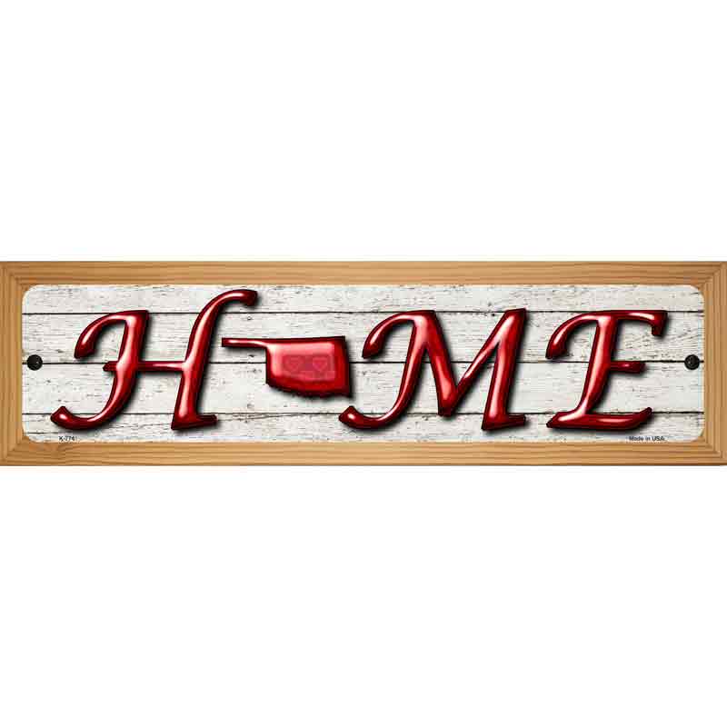 Oklahoma Home State Outline Novelty Metal Street Sign 19" x 5.5" (WB-K)