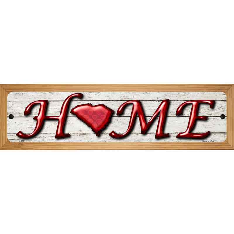 South Carolina Home State Outline Novelty Metal Street Sign 19" x 5.5" (WB-K)