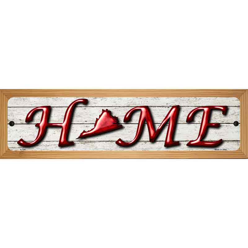 Virginia Home State Outline Novelty Metal Street Sign 19" x 5.5" (WB-K)