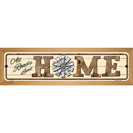 All Roads Lead Home Novelty Street Sign 19" x 5.5" (WB-K)