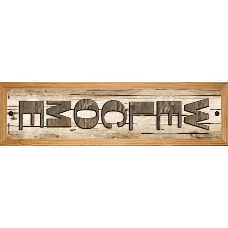 Welcome Wood Novelty Metal Street Sign 19" x 5.5" (WB-K)