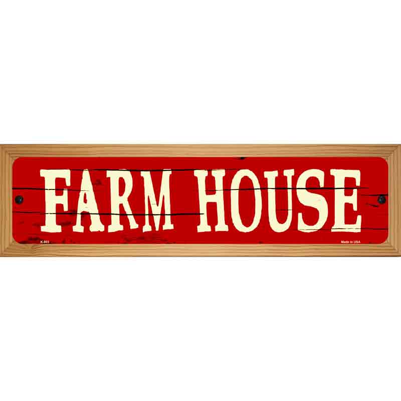 Farm House Novelty Metal Street Sign 19" x 5.5" (WB-K)