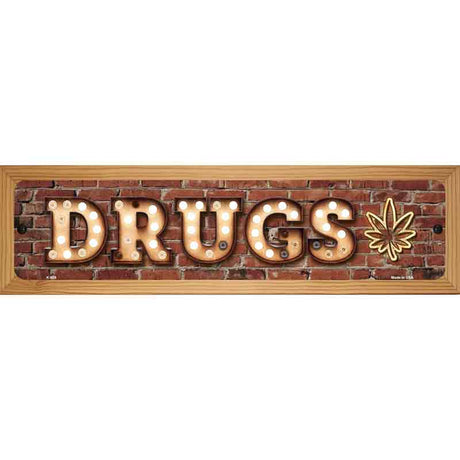 Drugs Bulb Lettering Novelty Metal Street Sign 19" x 5.5" (WB-K)