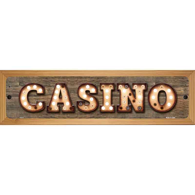 Casino Bulb Lettering Novelty Metal Street Sign 19" x 5.5" (WB-K)