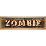 Zombie Bulb Lettering Novelty Metal Street Sign 19" x 5.5" (WB-K)