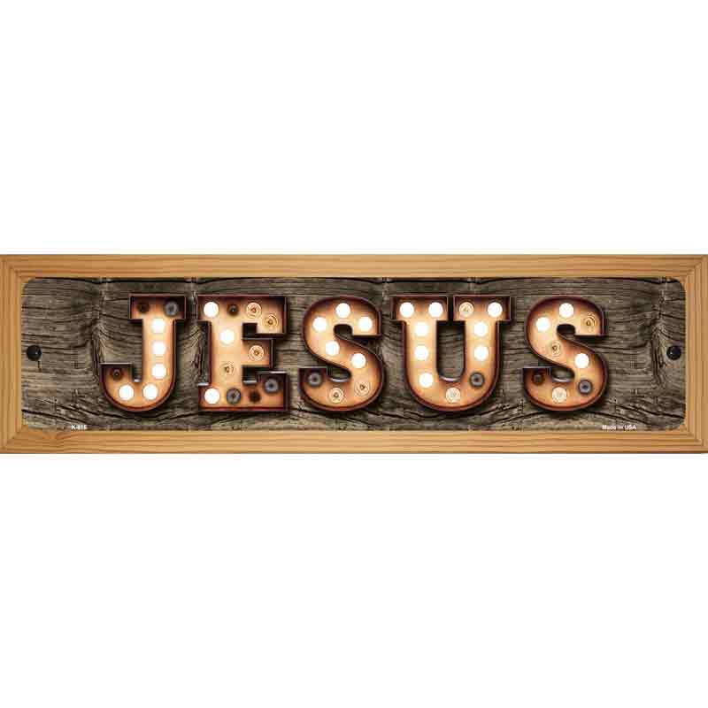 Jesus Bulb Lettering Novelty Metal Street Sign 19" x 5.5" (WB-K)