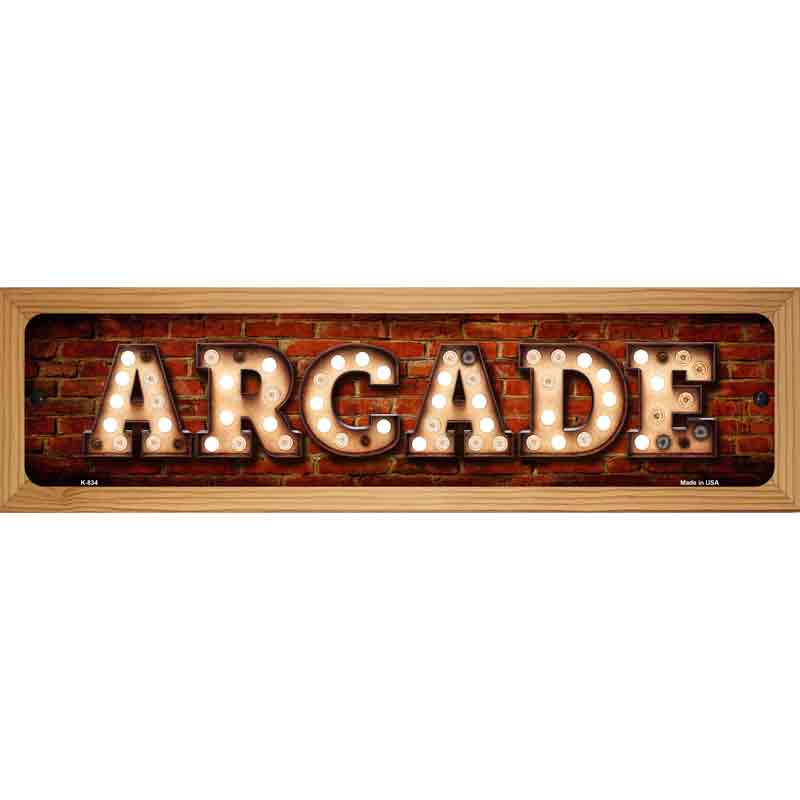 Arcade Bulb Lettering Novelty Metal Street Sign 19" x 5.5" (WB-K)