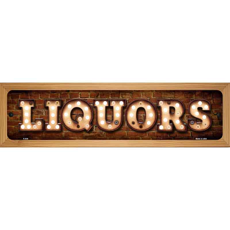 Liquors Bulb Lettering Novelty Metal Street Sign 19" x 5.5" (WB-K)