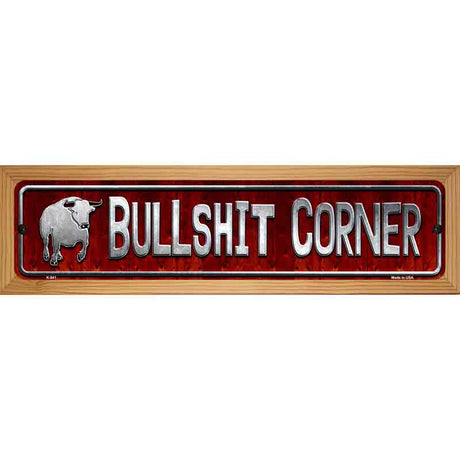 Bullshit Corner Novelty Metal Street Sign 19" x 5.5" (WB-K)