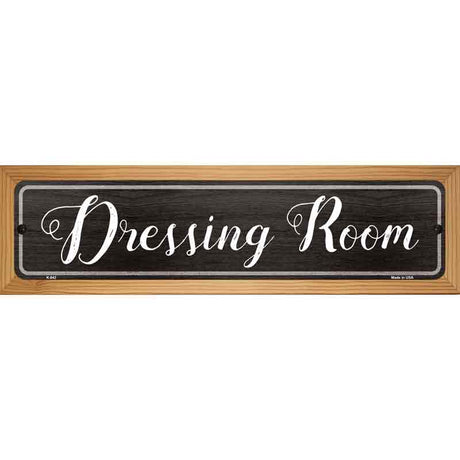 Dressing Room Novelty Metal Street Sign 19" x 5.5" (WB-K)