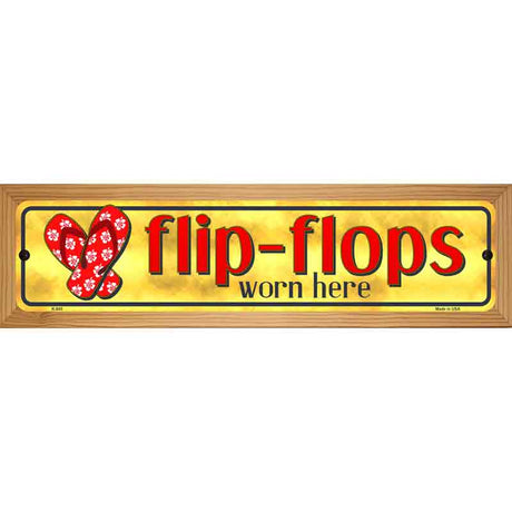 Flip Flop Worn Here Novelty Metal Street Sign 19" x 5.5" (WB-K)