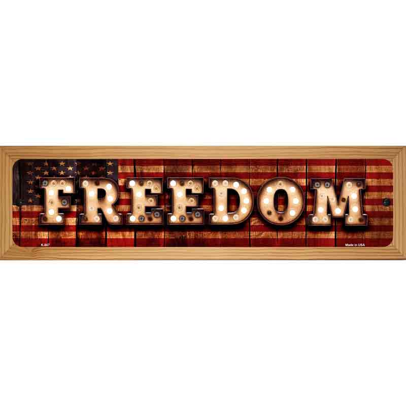 Freedom Bulb Lettering American Flag Novelty Metal Street Sign 19" x 5.5" (WB-K)