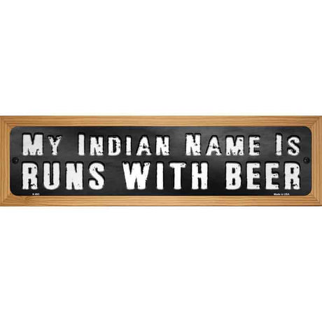 My Indian Name Novelty Metal Street Sign 19" x 5.5" (WB-K)