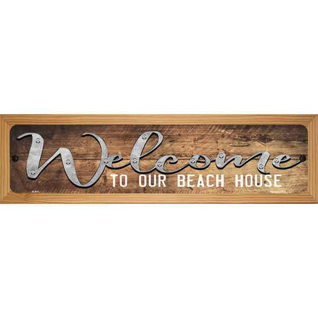 Welcome to our Beach House Novelty Metal Street Sign 19" x 5.5" (WB-K)