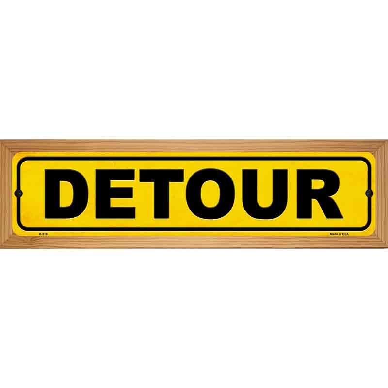 Detour Novelty Metal Street Sign 19" x 5.5" (WB-K)