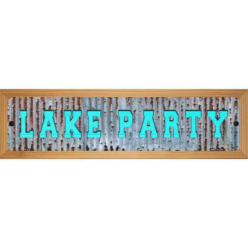 Lake Party Novelty Metal Street Sign 19" x 5.5" (WB-K)