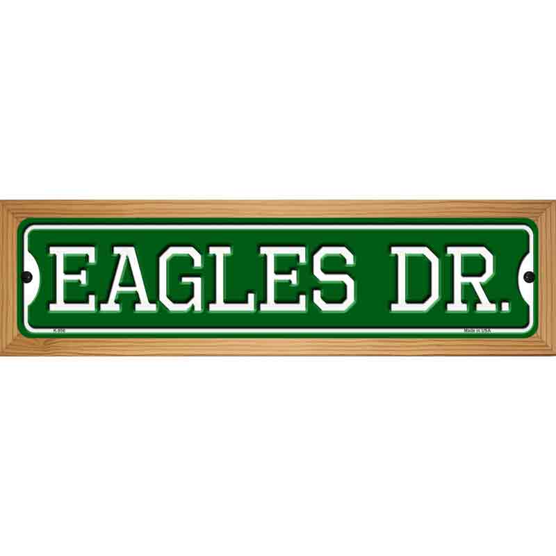 Eagles Dr Novelty Metal Street Sign 19" x 5.5" (WB-K)