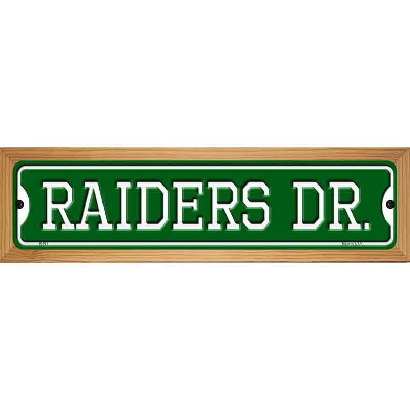 Raiders Dr Novelty Metal Street Sign 19" x 5.5" (WB-K)