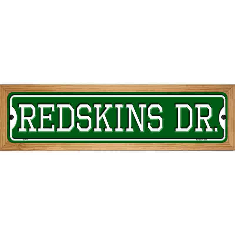 Redskins Dr Novelty Metal Street Sign 19" x 5.5" (WB-K)