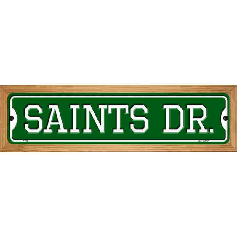 Saints Dr Novelty Metal Street Sign 19" x 5.5" (WB-K)