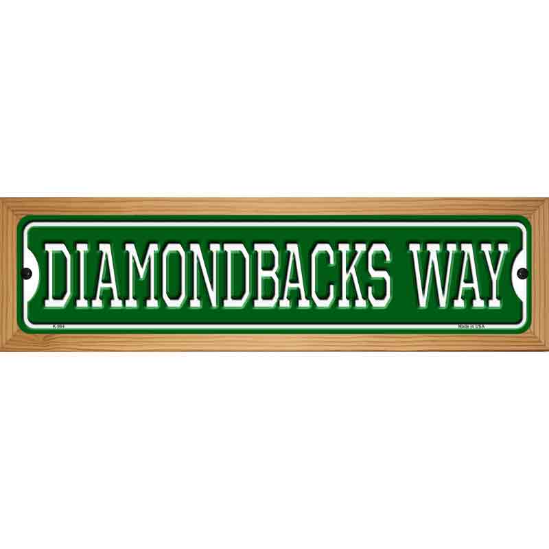 Diamondbacks Way Novelty Metal Street Sign 19" x 5.5" (WB-K)