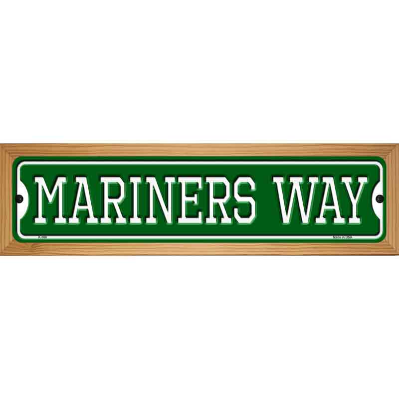 Mariners Way Novelty Metal Street Sign 19" x 5.5" (WB-K)