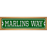 Marlins Way Novelty Metal Street Sign 19" x 5.5" (WB-K)