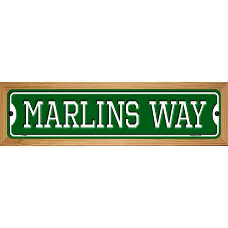 Marlins Way Novelty Metal Street Sign 19" x 5.5" (WB-K)