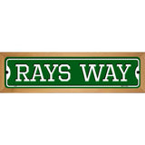 Rays Way Novelty Metal Street Sign 19" x 5.5" (WB-K)