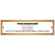 Personalized Design Your Own Custom Novelty Small Wood Mounted Street Sign | 19.5" x 5.5"