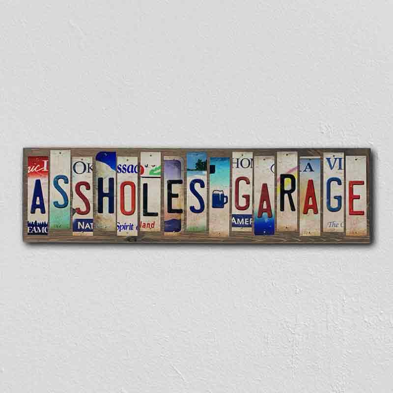 Asshole's Garage License Plate Tag Strip Novelty Wood Sign WS-026