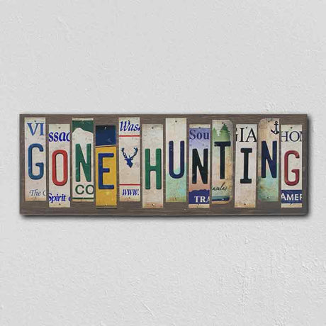 Gone Hunting License Plate Tag Strip Novelty Wood Sign WS-035