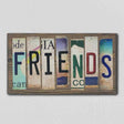 Friends License Plate Tag Strip Novelty Wood Sign WS-071