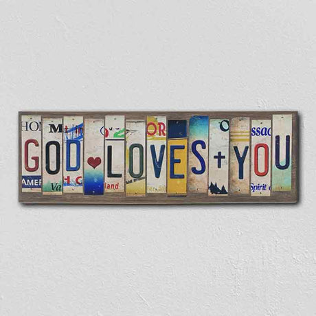 God Loves You License Plate Tag Strip Novelty Wood Sign WS-077