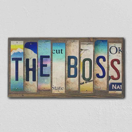 The Boss License Plate Tag Strips Novelty Wood Sign WS-088