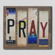 Pray License Plate Tag Strips Novelty Wood Sign WS-111