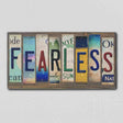 Fearless License Plate Tag Strips Novelty Wood Sign WS-118