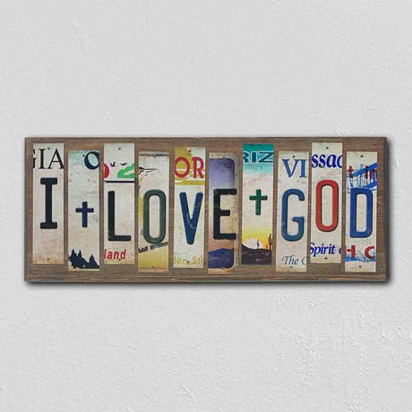 I Love God License Plate Tag Strips Novelty Wood Sign WS-124