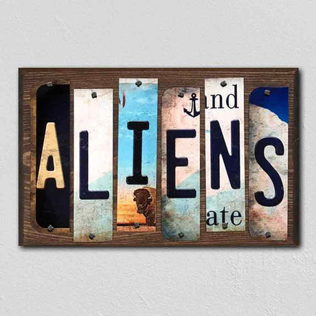 Aliens License Plate Tag Strips Novelty Wood Signs WS-316