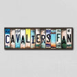 Cavaliers Fan License Plate Tag Strips Novelty Wood Signs WS-359