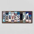 Braves Fan License Plate Tag Strips Novelty Wood Signs WS-398