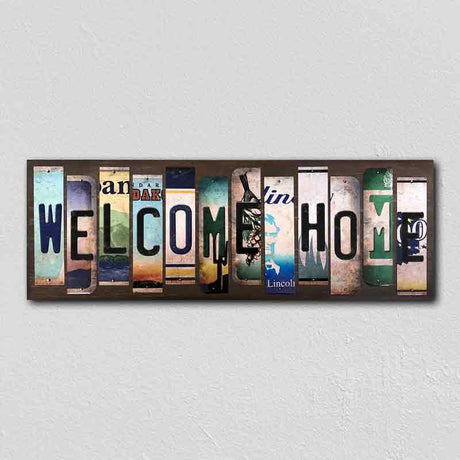 Welcome Home License Plate Tag Strips Novelty Wood Signs WS-469