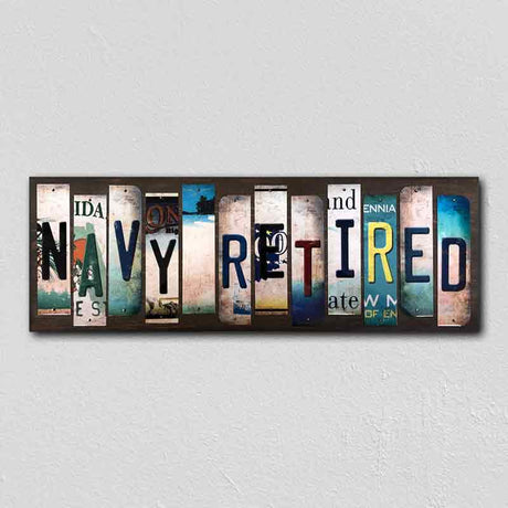 Navy Retired License Plate Tag Strips Novelty Wood Signs WS-491