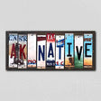 AK Native License Plate Tag Strips Novelty Wood Signs WS-504