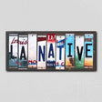 LA Native License Plate Tag Strips Novelty Wood Signs WS-519