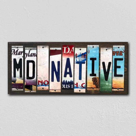 MD Native License Plate Tag Strips Novelty Wood Signs WS-521