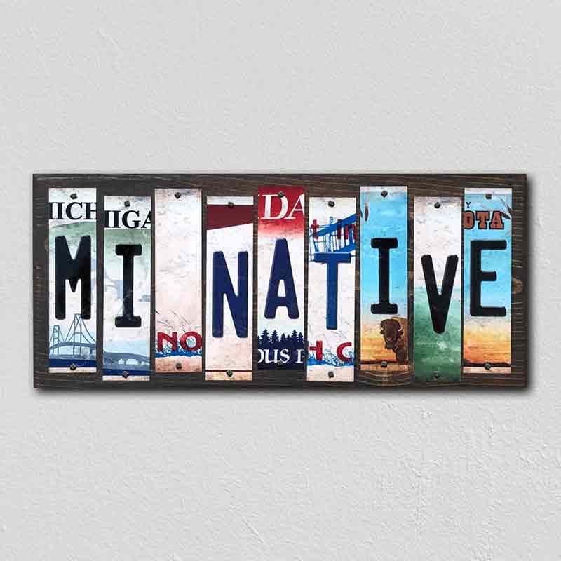 MI Native License Plate Tag Strips Novelty Wood Signs WS-523